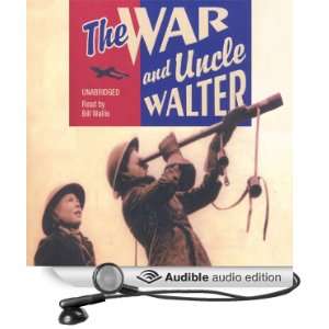   Uncle Walter (Audible Audio Edition) Walter Musto, Bill Wallis Books