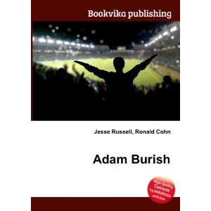  Adam Burish Ronald Cohn Jesse Russell Books