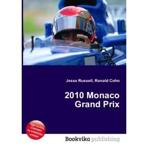  2010 Monaco Grand Prix Ronald Cohn Jesse Russell Books