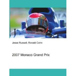  2007 Monaco Grand Prix Ronald Cohn Jesse Russell Books