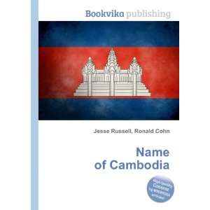  Name of Cambodia Ronald Cohn Jesse Russell Books