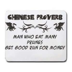  Chinese Proverb MAN WHO EAT MANY PRUNES GET GOOD RUN FOR 