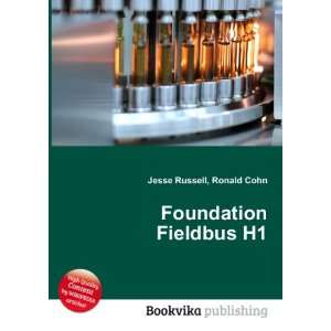  Foundation Fieldbus H1 Ronald Cohn Jesse Russell Books
