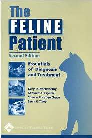 The Feline Patient Essentials of Diagnosis and Treatment, (0781735106 