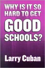   Good Schools?, (0807742945), Larry Cuban, Textbooks   