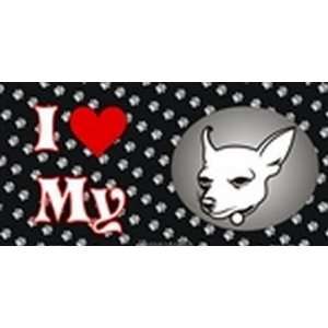  I Love My Chihuahua License Plates Plate Plates Tag Tags 