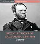 Recollections of California, General William T. Sherman