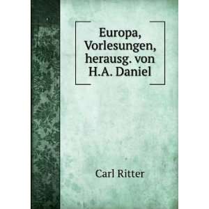  Europa, Vorlesungen, herausg. von H.A. Daniel Carl Ritter Books