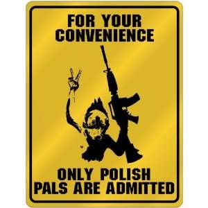   Polish Pals Are Admitted  Poland Parking Sign Country