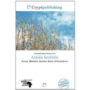  Arnica latifolia (9786139501946) Hardmod Carlyle Nicolao Books