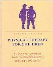 Physical Therapy for Children, (0721683169), Suzann K. Campbell 