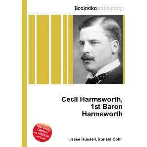  Cecil Harmsworth, 1st Baron Harmsworth Ronald Cohn Jesse 