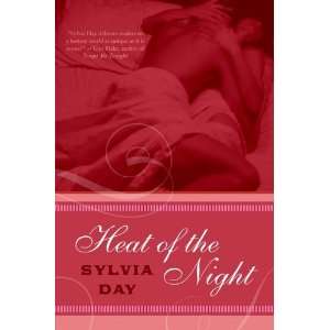  Heat of the Night   UNCORRECTED PROOF Sylvia Day Books