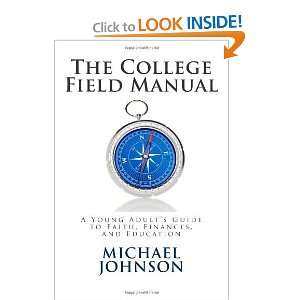  The College Field Manual A Young Adults Guide to Faith 