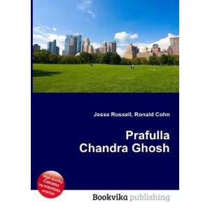  Prafulla Chandra Ghosh Ronald Cohn Jesse Russell Books