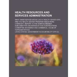  Health Resources and Services Administration many underserved 