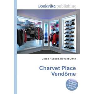  Charvet Place VendÃ´me Ronald Cohn Jesse Russell Books