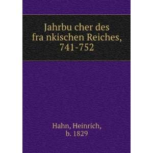  JahrbuÌ?cher des fraÌ?nkischen Reiches, 741 752 