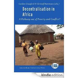 Decentralisation in Africa  A Pathway out of Poverty and Conflict 