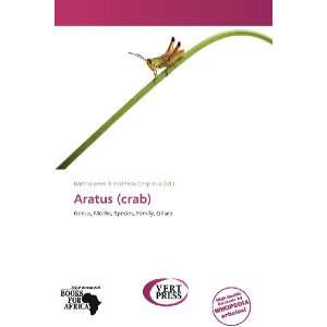  Aratus (crab) (9786136333533) Bartholomei Timotheos Crispinus Books
