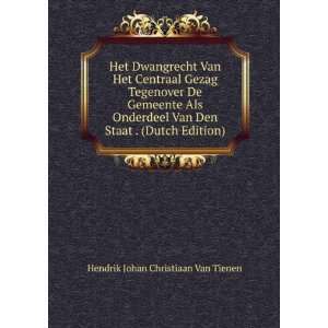   Staat . (Dutch Edition) Hendrik Johan Christiaan Van Tienen Books