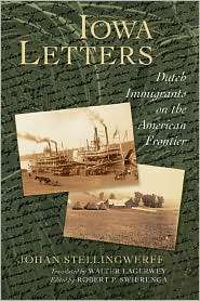 Iowa Letters Dutch Immigrants on the American Frontier, (0802826687 