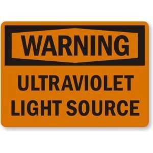  Warning Ultraviolet Light Source Laminated Vinyl Sign, 5 