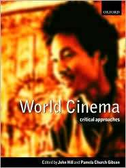 World Cinema Critical Approaches, (0198742827), John Hill, Textbooks 