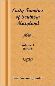 Early Families Of Southern Maryland, (1585490555), Elise Greenup 