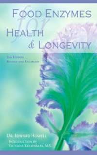   FOR HEALTH AND LONGEVITY by Edward Howell, Lotus Press WI  Paperback