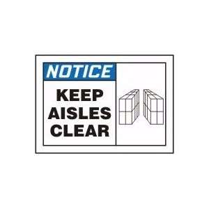 NOTICE KEEP AISLES CLEAR (W/GRAPHIC) Sign   7 x 10 Adhesive Vinyl