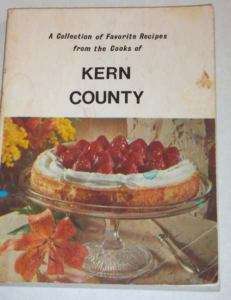 KERN COUNTY FAVORITE RECIPES COOK BOOK  