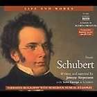 Life and Works   Schubert / Jeremy Siepmann, Tom George