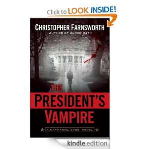 The Presidents Vampire Christopher Farnsworth  Kindle 