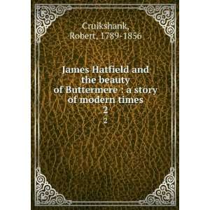   story of modern times. 2 Robert, 1789 1856 Cruikshank Books