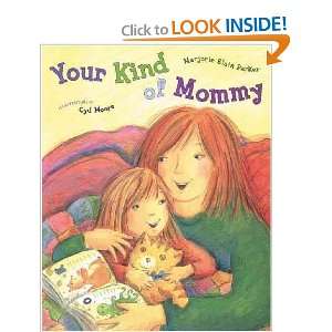    Your Kind of Mommy Marjorie Blain/ Moore, Cyd (ILT) Parker Books