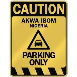   CAUTION AKWA IBOM PARKING ONLY  PARKING SIGN NIGERIA 