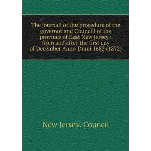  of the governor and Councill of the province of East New Jersey 