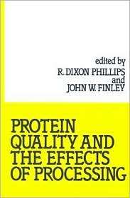 Protein Quality and the Effects of Processing, Vol. 29, (0824779843 