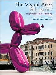 The Visual Arts A History, Revised Edition, (0205665357), Hugh Honour 