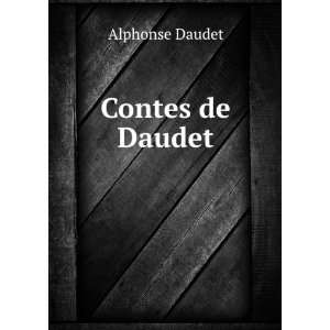  Contes de Daudet Alphonse Daudet Books