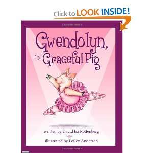   Gwendolyn, the Graceful Pig [Hardcover] David Ira Rottenberg Books