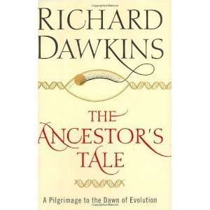  by Richard Dawkins The Ancestors Tale A Pilgrimage to 