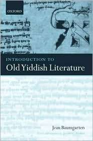 Introduction to Old Yiddish Literature, (0199276331), Jean Baumgarten 
