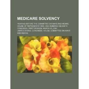 com Medicare solvency hearing before the Committee on Ways and Means 