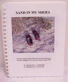 SAND IN MY SHOES A PICTURE HISTORY OF CAPE COD 230 PAGES WITH 777 