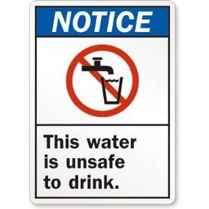  Notice (ANSI) This Water Is Unsafe To Drink (with graphic 