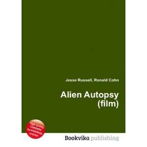  Alien Autopsy (film) Ronald Cohn Jesse Russell Books