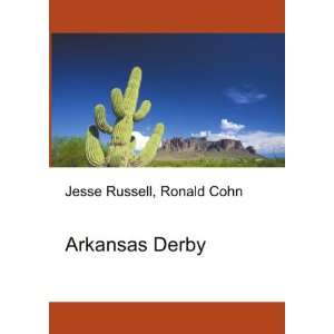 Arkansas Derby Ronald Cohn Jesse Russell  Books