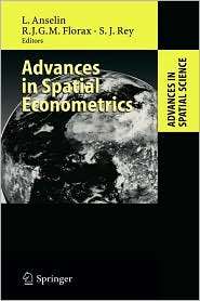 Advances in Spatial Econometrics Methodology, Tools and Applications 
